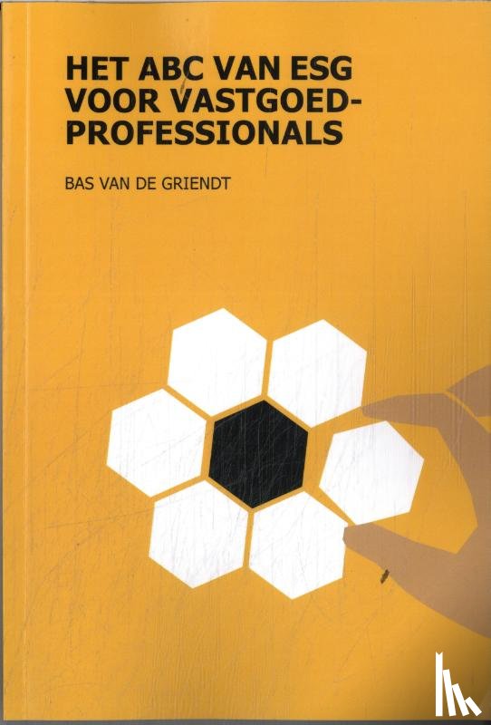Griendt, Bas van de - Het ABC van ESG voor Vastgoedprofessionals