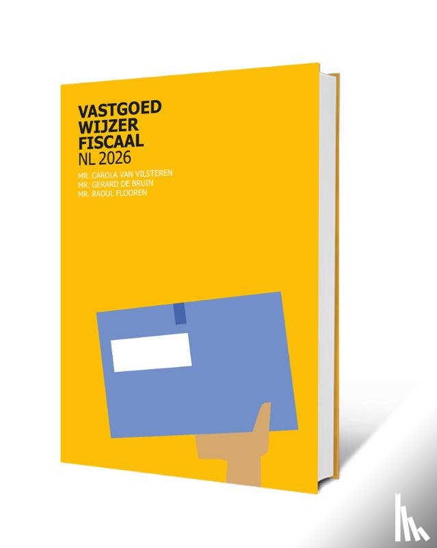 Vilsteren, Carola van, Flooren, Raoul, Bruin, Gerard de - Vastgoedwijzer Fiscaal 2026