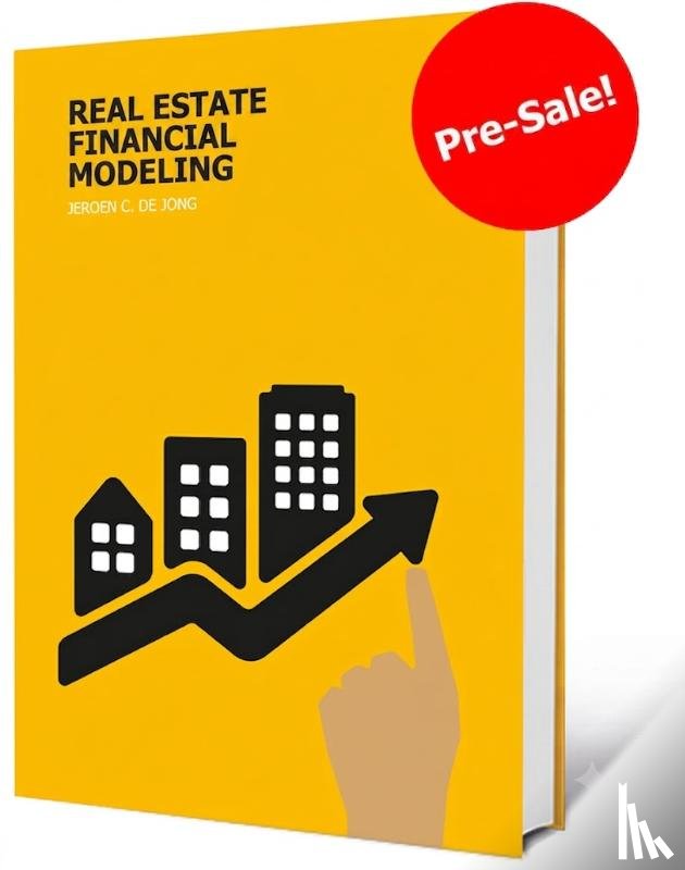 De Jong, Jeroen C. - Real Estate Financial Modeling