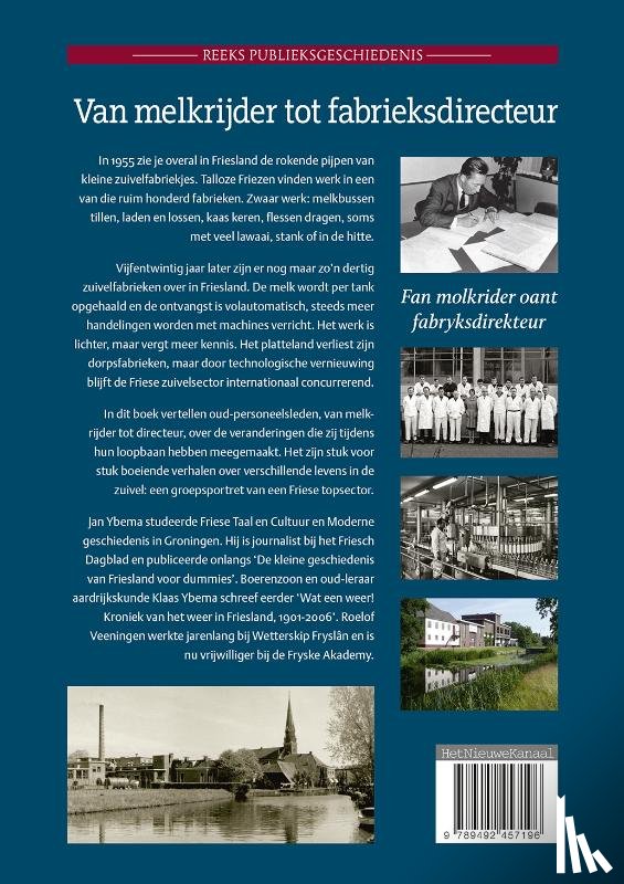 Ybema, Jan, Ybema, Klaas, Veeningen, Roelof - Van melkrijder tot fabrieksdirecteur