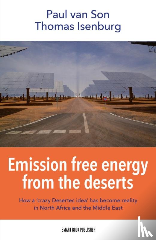 Son, Paul van, Isenburg, Thomas - Emission free energy from the deserts