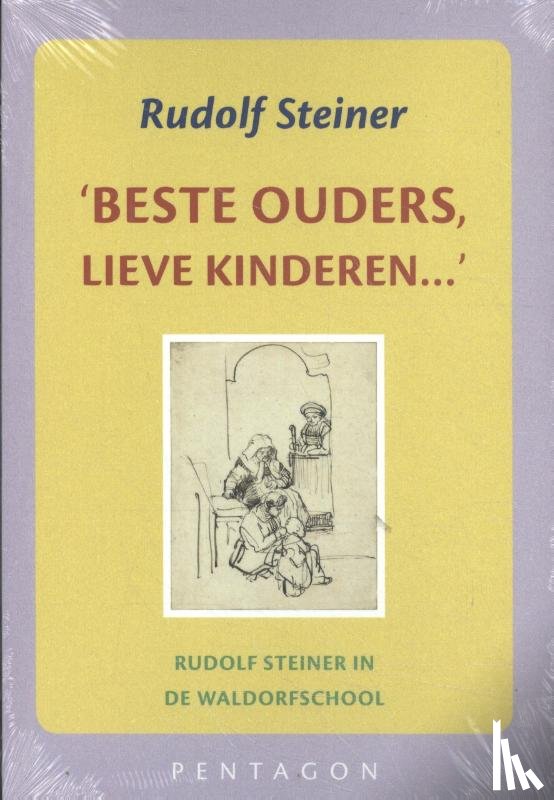 Steiner, Rudolf - Beste ouders, lieve kinderen