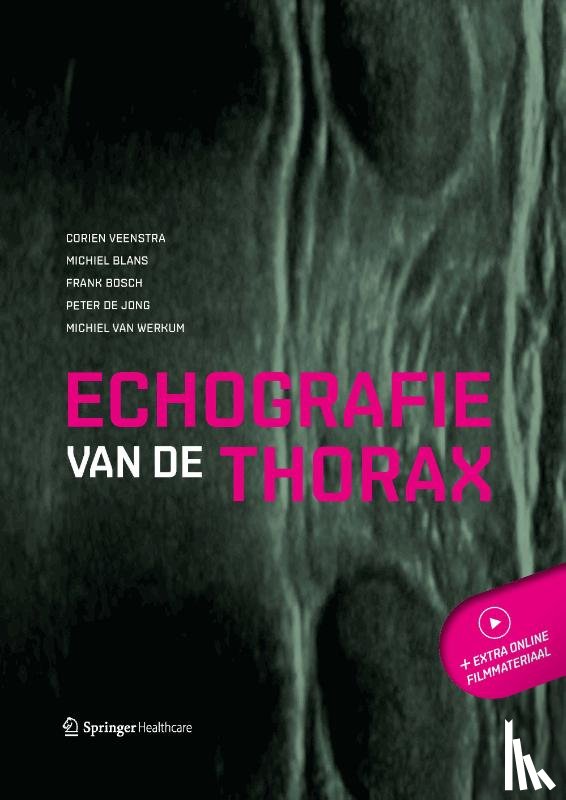 Veenstra, Corien, Blans, Michiel, Bosch, Frank, De Jong, Peter, Van Werkum, Michiel - Echografie van de thorax