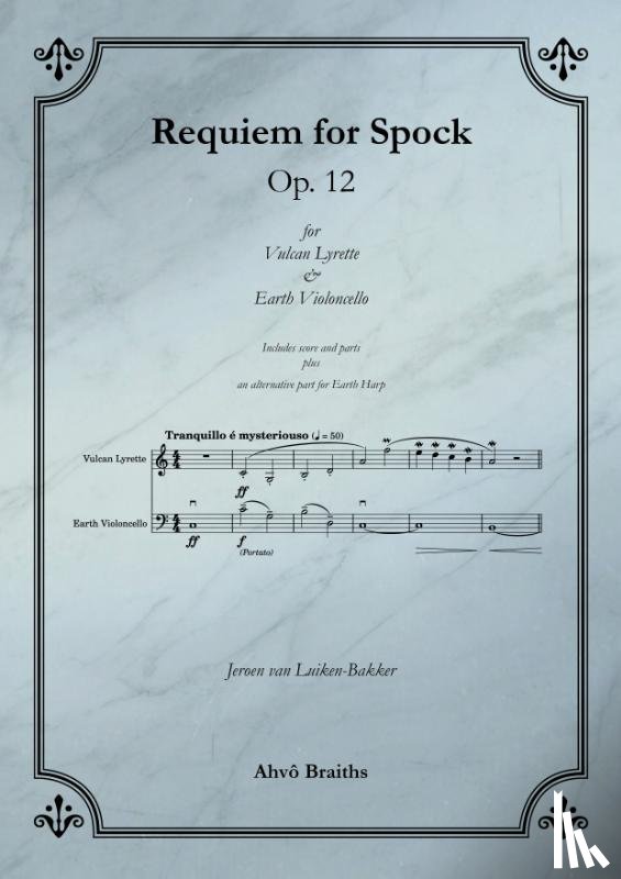 Luiken-Bakker, Jeroen van - Op. 12 Requiem for Spock