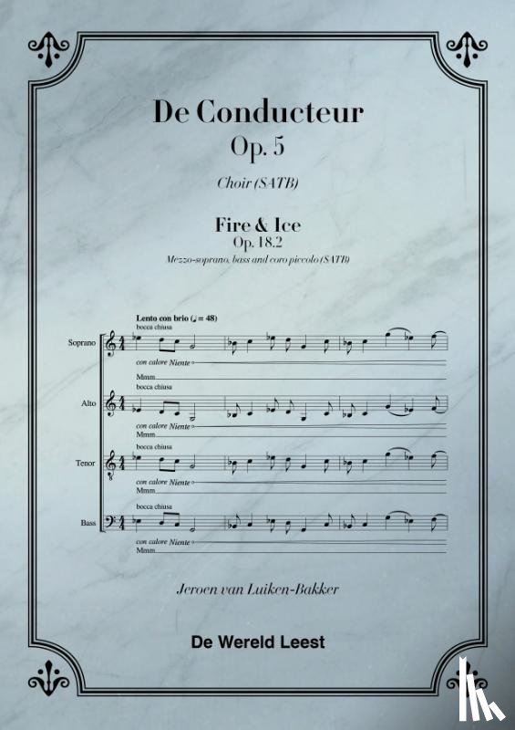 Luiken-Bakker, Jeroen van, Beets, Nicolaas (Hildebrand), Frost, Robert - Conducteur, De