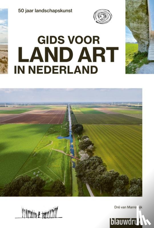 Marrewijk, Dré van, Smets, Sandra - Gids voor Land Art in Nederland