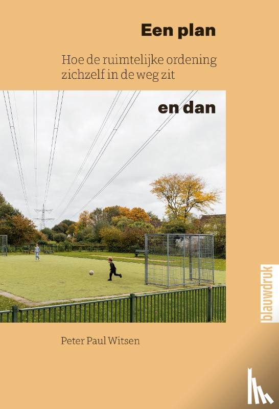 Witsen, Peter Paul - Een plan en dan