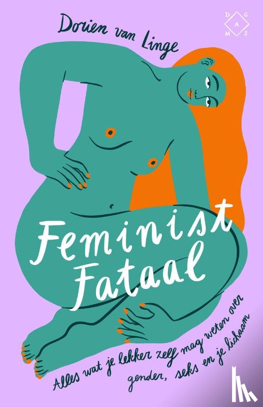 Linge, Dorien van - Feminist fataal