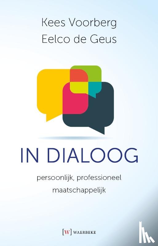 Voorberg, Kees, Geus, Eelco de - In dialoog