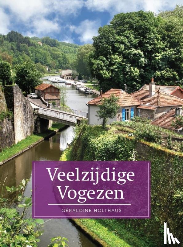 Holthaus, Géraldine - Veelzijdig Vogezen