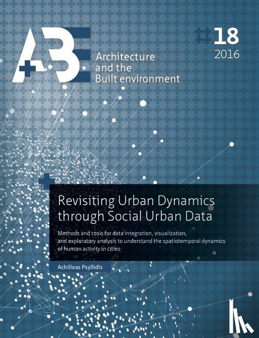 Psyllidis, Achilleas - Revisiting urban dynamics through social urban data