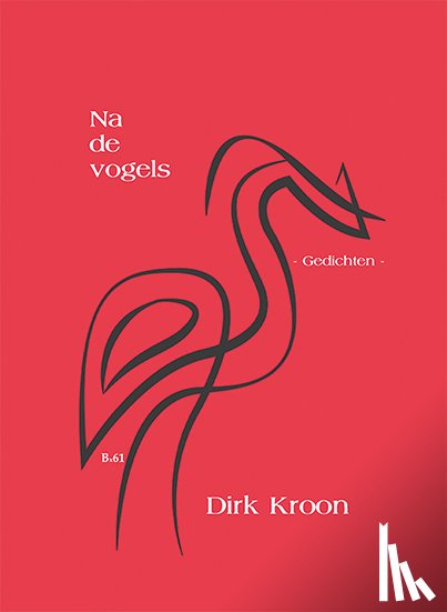 Kroon, Dirk - Na de vogels