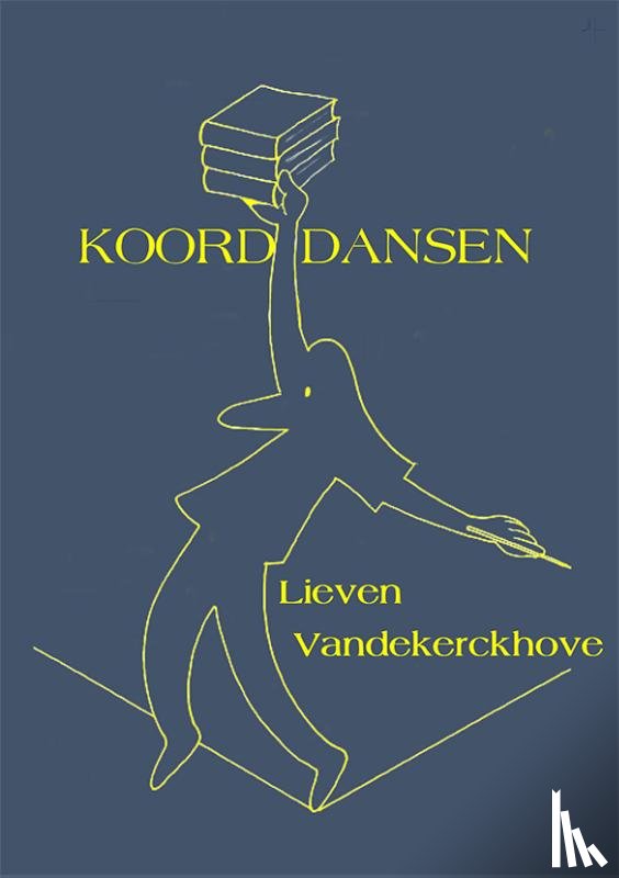 Vandekerckhove, Lieven - Koorddansen