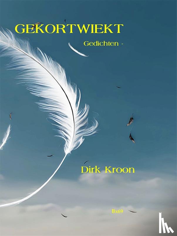 Kroon, Dirk - Gekortwiekt