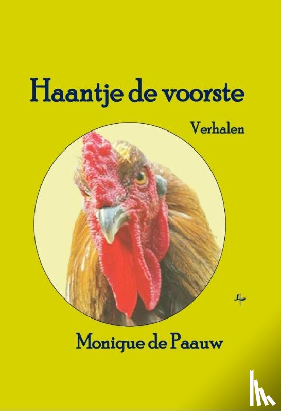 Paauw, Monique de - Haantje de voorste
