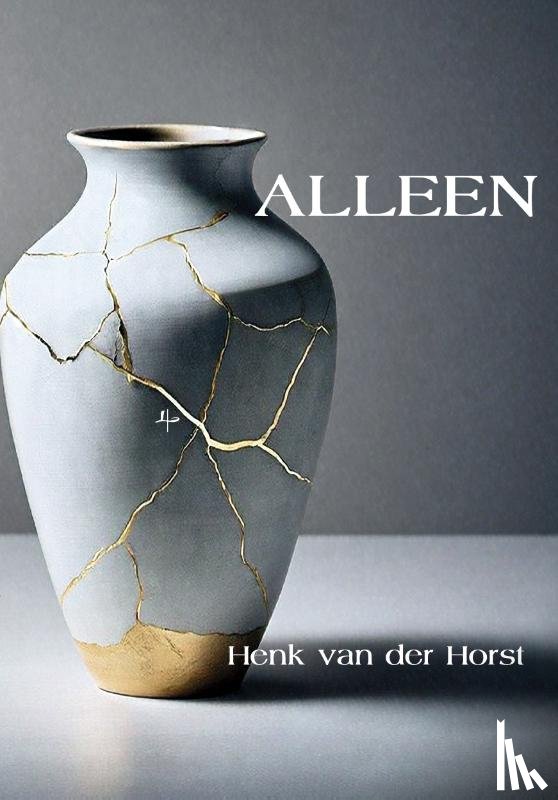 Horst, Henk van der - Alleen