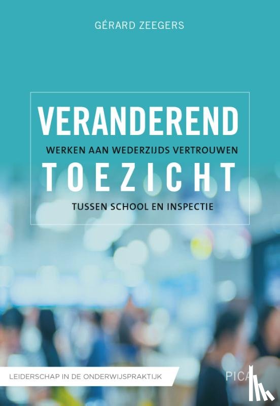 Zeegers, Gérard - Veranderend toezicht