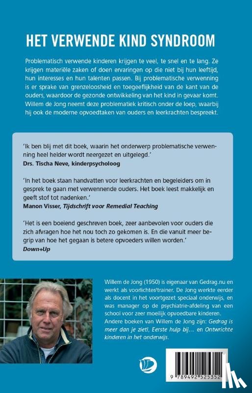 Jong, Willem de - Het verwende kind-syndroom