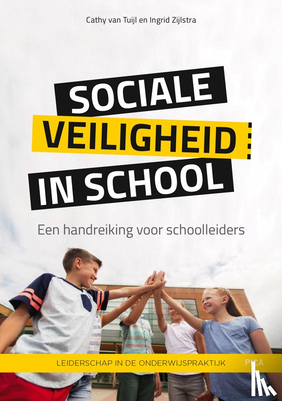 Tuijl, Cathy van, Zijlstra, Ingrid - Sociale veiligheid in school