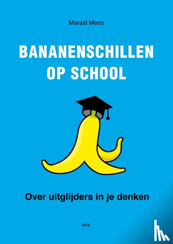 Mens, Marald - Bananenschillen op school