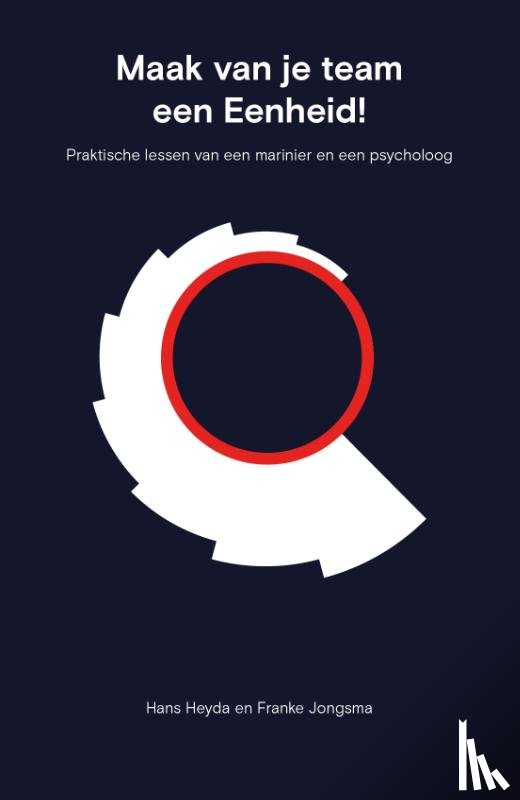 Heyda, Hans, Jongsma, Franke - Maak van je team een eenheid