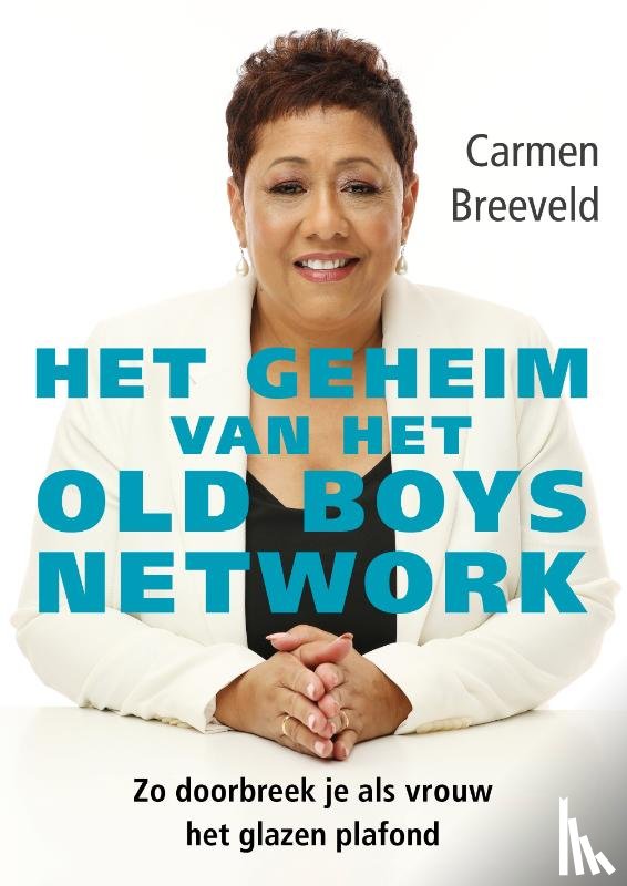 Breeveld, Carmen - Het geheim van het old boys network