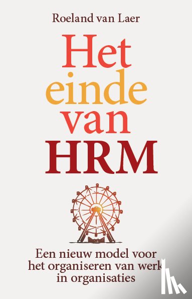 Laer, Roeland van - Het einde van HRM