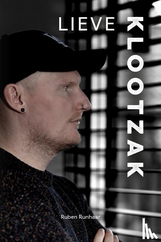 Runhaar, Ruben - Lieve Klootzak