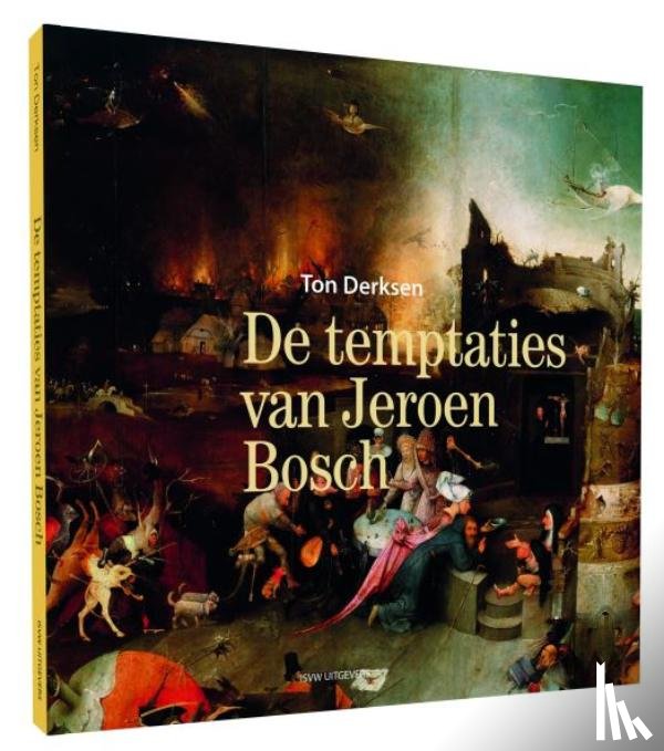 Derksen, Ton - De temptaties van Jeroen Bosch