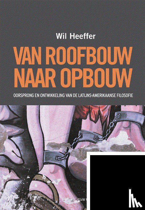 Heeffer, Wil - Van roofbouw naar opbouw