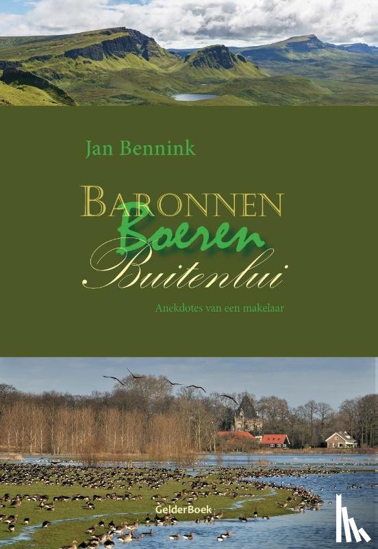 Bennink, Jan - Baronnen, boeren, buitenlui - anekdotes van een makelaar