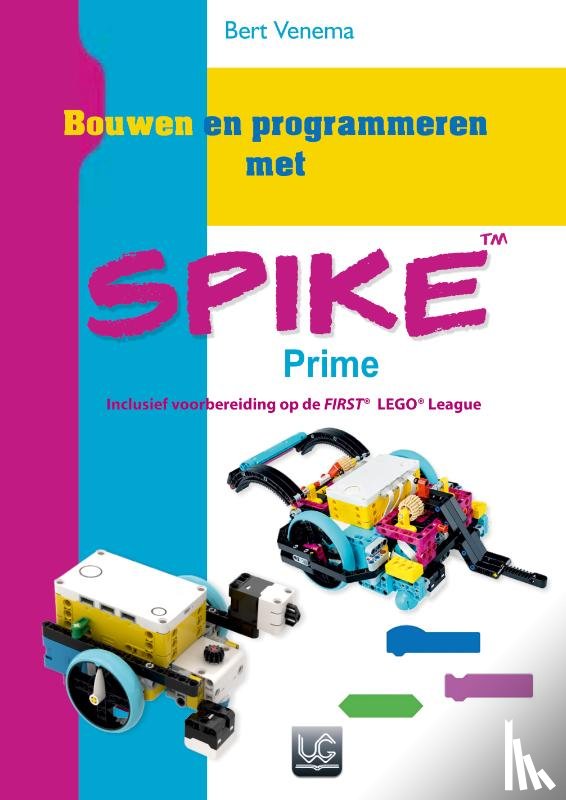 Venema, Bert - Bouwen en programmeren met SPIKE™ Prime