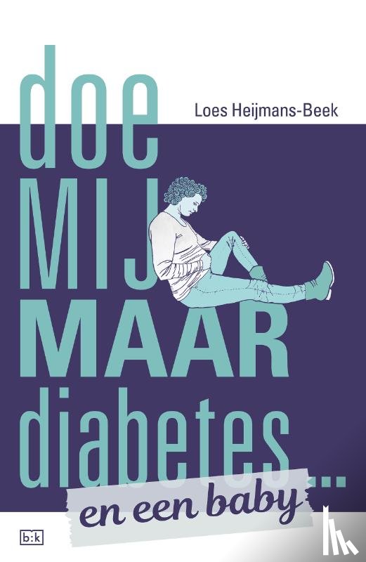 Heijmans-Beek, Loes - Doe mij maar diabetes ... en een baby
