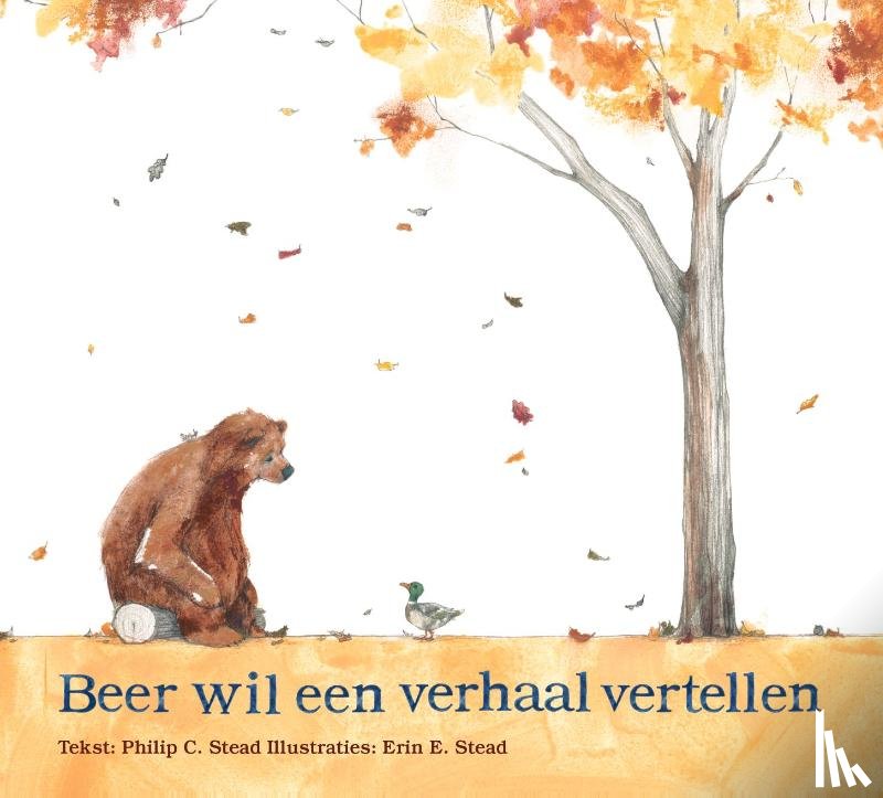 Stead, Philip - Beer wil een verhaal vertellen