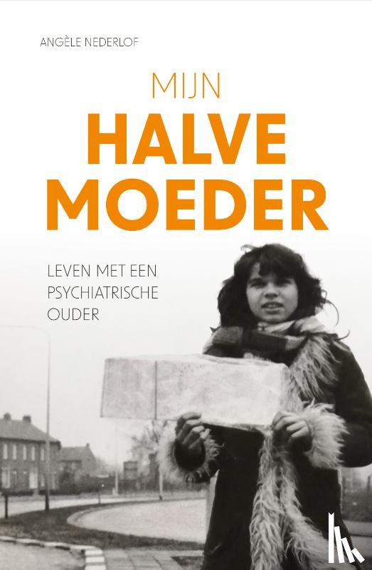 Nederlof, Angèle - Mijn halve moeder