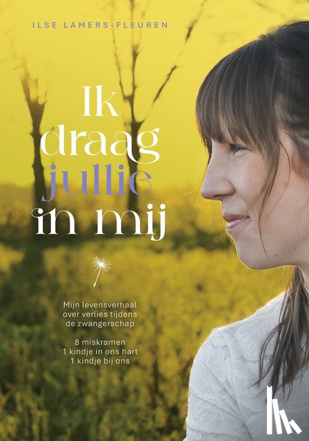 Lamers-Fleuren, Ilse - Ik draag jullie in mij