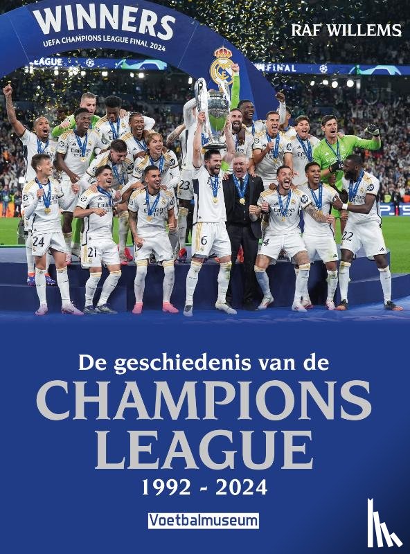 Willems, Raf - De geschiedenis van de Champions League 1992-2024