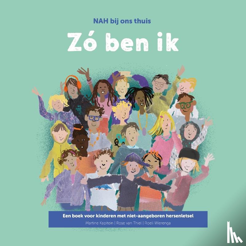 Kapitein, Martine, Thiel, Rose van, Wierenga, Roeli - Zó ben ik!