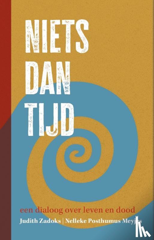 Zadoks, Judith, Posthumus Meyjes, Nelleke - Niets dan tijd