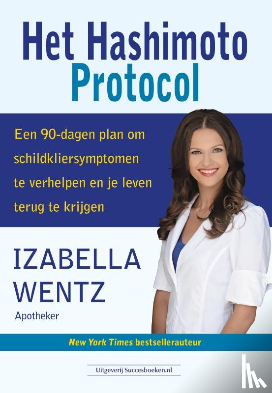 Wentz, Dr. Izabella - Het Hashimoto protocol