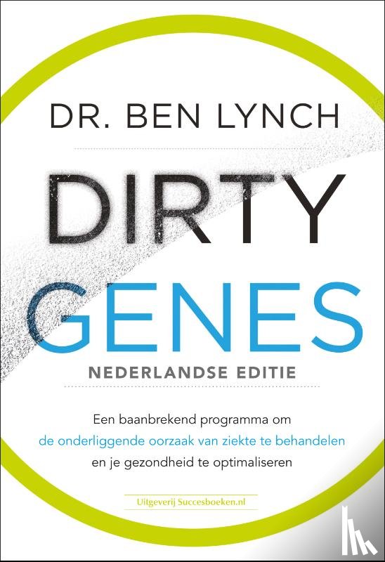 Lynch, Dr. Ben - Dirty Genes Nederlandse editie