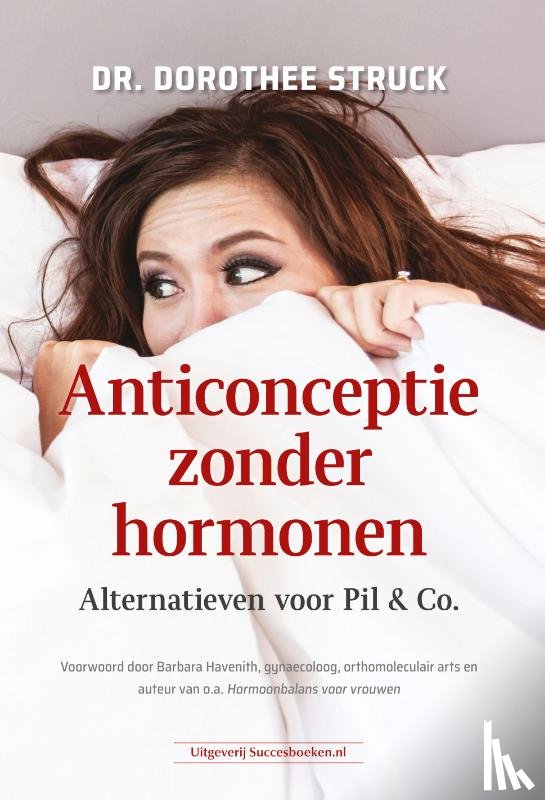 Struck, Dorothee - Anticonceptie zonder hormonen