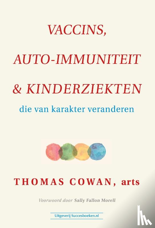 Cowan, Thomas - Vaccins, auto-immuniteit & kinderziekten