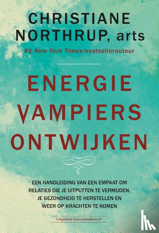 Northrup, Christiane - Energievampiers ontwijken