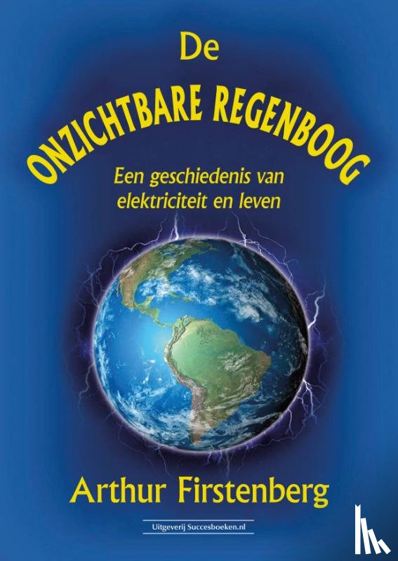 Firstenberg, Arthur - De onzichtbare regenboog