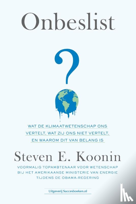 Koonin, Dr. Steven E. - Onbeslist
