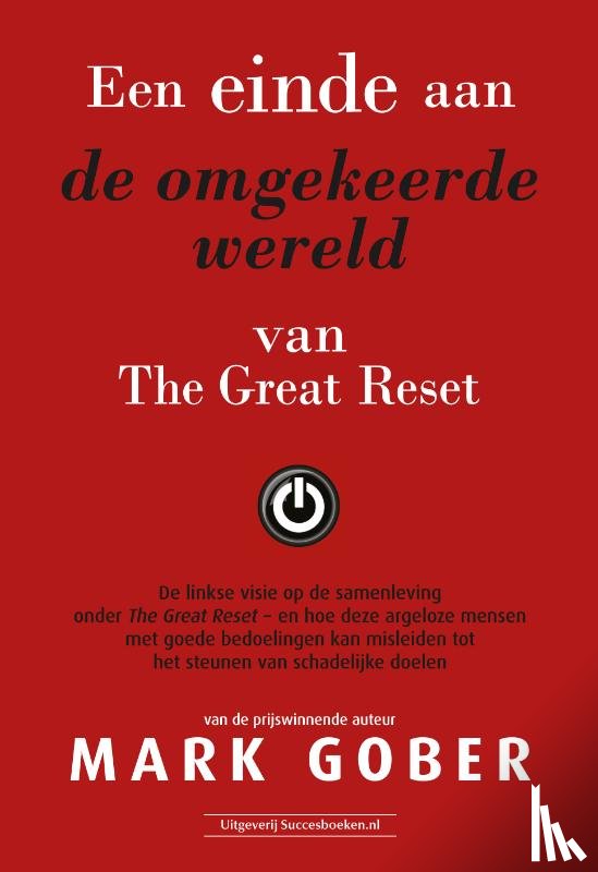 Gober, Mark - Een einde aan de omgekeerde wereld van The Great Reset