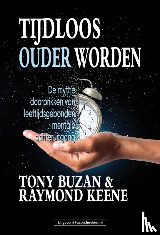 Buzan, Tony, Keene, Raymond - Tijdloos ouder worden