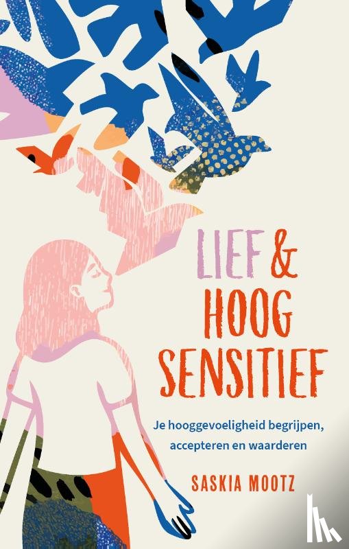 Mootz, Saskia - Lief & hoogsensitief