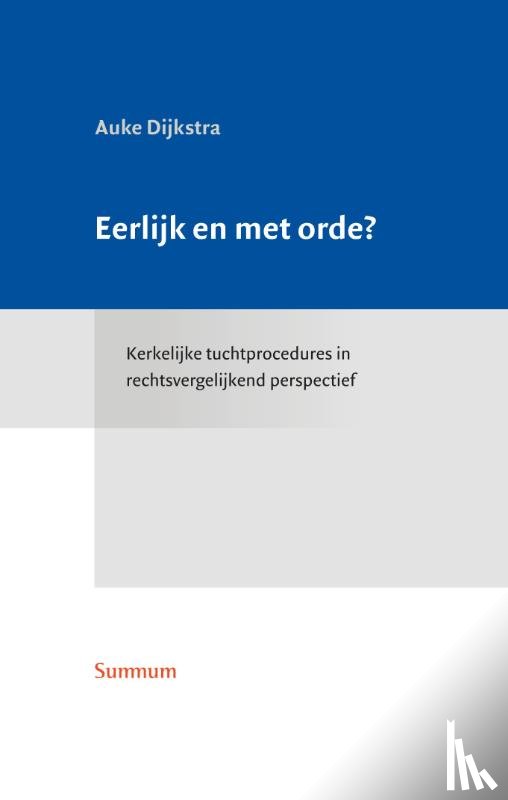 Dijkstra, Arend - Eerlijk en met orde?